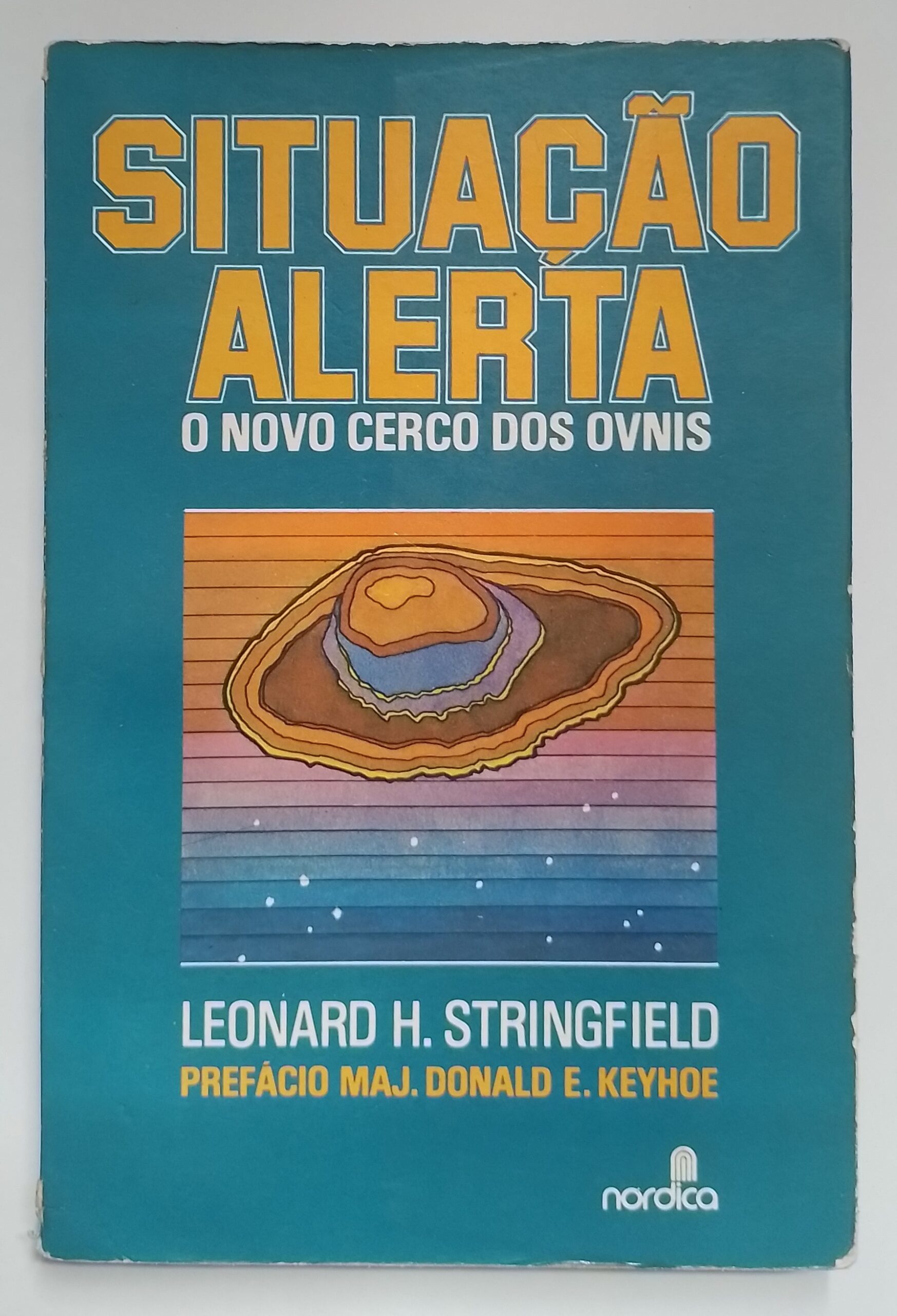 Situação Alerta - O Novo Cerco aos OVNIs