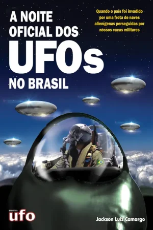 Ebook: A Noite Oficial dos UFOs no Brasil